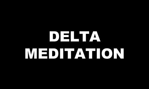 DELTA MEDITATION