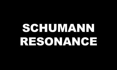 SCHUMANN RESONANCE